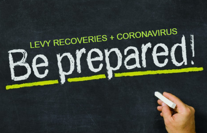 Levy Recoveries and Coronavirus Be Prepared
